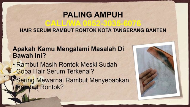 FREE ONGKIR SE-INDONESIA, CALL/WA 0852-3035-6076, Serum Penumbuh Rambut Kota Tangerang Banten