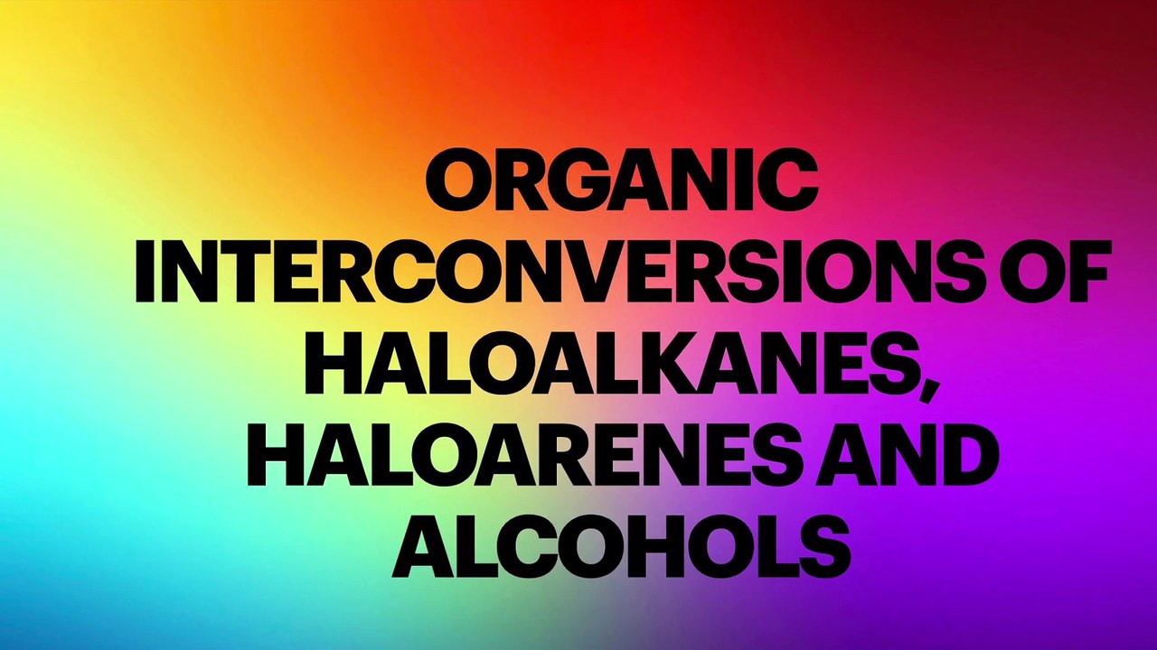 Organic Interconversions