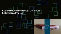 AudioEbooks Insurance: Concepts & Coverage For Ipad