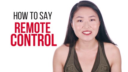 How to Say "Remote Control" in Chinese | How To Say Series | ChinesePod