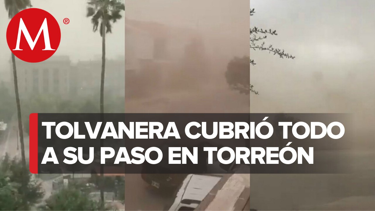 Así se vio la tolvanera en Torreón y la zona de la Laguna