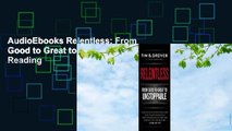 AudioEbooks Relentless: From Good to Great to Unstoppable P-DF Reading