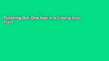 Punching Out: One Year in a Closing Auto Plant