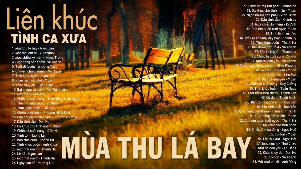 MÙA THU LÁ BAY, MỘT MAI EM ĐI - Dòng Nhạc Tình Ca Xưa Lãng Mạn, Sâu Lắng - Tình khúc Ru Ngủ Về Đêm