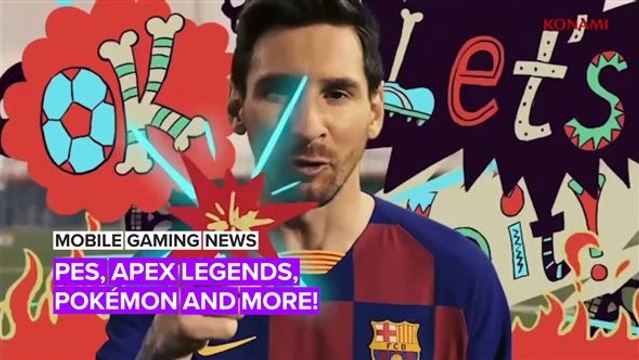 Mobile Gaming News: PES, Apex Legends, Pokémon Café and more!