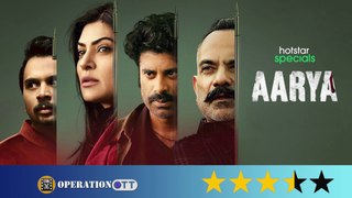Aarya Review | Sushmita Sen Starrer Web Series On Hotstar | Operation OTT