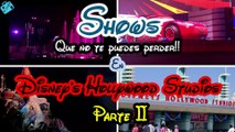 SHOWS IMPERDIBLES en Disney's Hollywood Studios Parte II | DeViajes ✈️