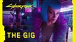 Cyberpunk 2077 - The Gig Official Trailer (2020)