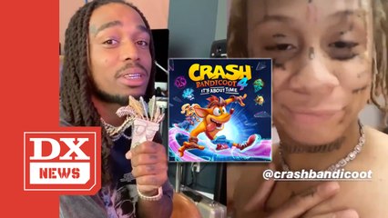 Trippie Redd Jokes With Envy As Quavo Gets 1st Dibs On 'Crash Bandicoot 4'
