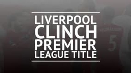 Breaking News - Liverpool clinch Premier League title