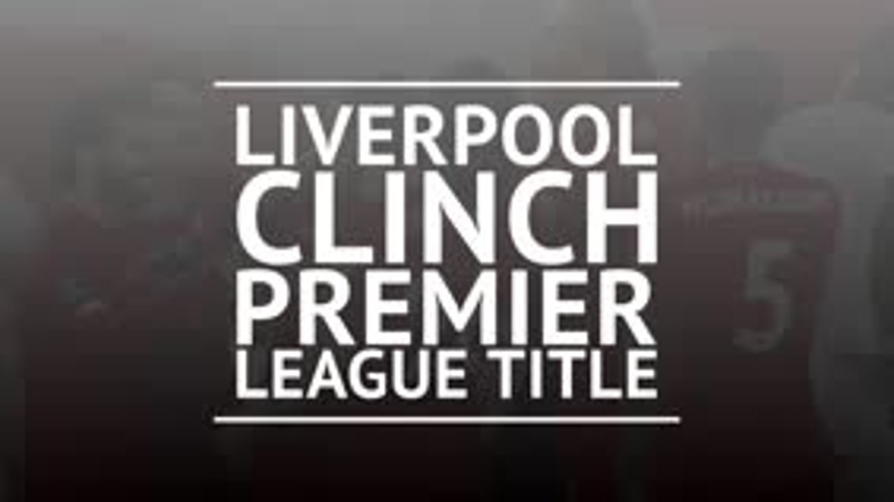 Breaking News - Liverpool clinch Premier League title