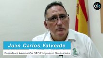 Juan Carlos Valverde, presidente Asociación STOP Impuesto Sucesiones