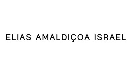 ELIAS AMALDIÇOA ISRAEL.