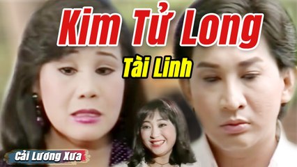 Cải Lương Xưa : Trôi Theo Dòng Đời - Kim Tử Long Tài Linh  cải lương xã hội tuồng hay Để Đời