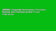 [NEWS]  Corporate Governance: Principles, Policies, and Practices by Bob