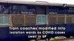 Train coaches modified into isolation wards as Covid-19 cases swell in UP