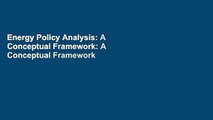 Energy Policy Analysis: A Conceptual Framework: A Conceptual Framework