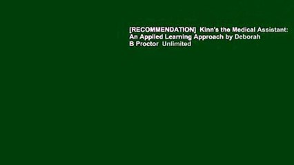 [RECOMMENDATION]  Kinn's the Medical Assistant: An Applied Learning Approach