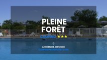 Camping Pleine Forêt, camping 3 étoiles à Andernos-les-bains