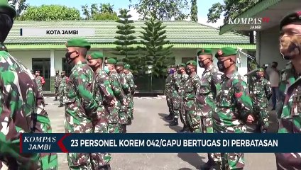 23 Personel Korem 042/Gapu Bertugas Di Perbatasan