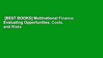 [BEST BOOKS] Multinational Finance: Evaluating Opportunities, Costs, and