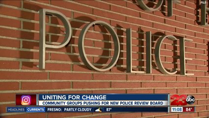 Bakersfield community groups pushing for new police review board