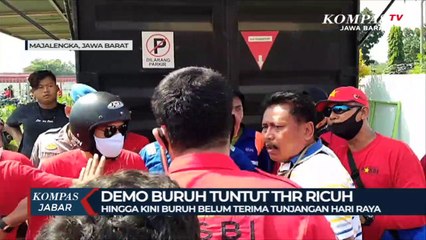Ricuh! Buruh Demo Tuntut THR Yang Tak Juga Cair