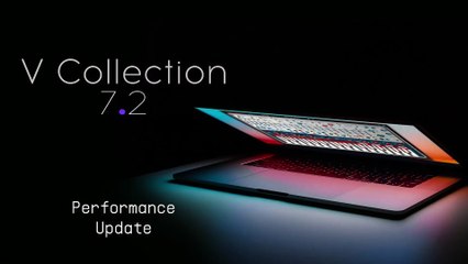Présentation de la mise à jour 7.2 pour la V Collection