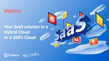 WEBINAR | Your SaaS solution in a Hybrid Cloud or a 100% Cloud | Beginner