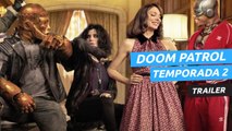 Tráiler de Doom Patrol - Temporada 2 (V.O.)