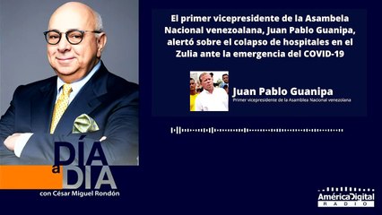 El primer vicepresidente de la Asamblea Nacional venezolana, Juan Pablo Guanipa, alertó sobre el colapso de hospitales en el Zulia ante la emergencia del COVID-19