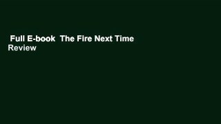 Full E-book  The Fire Next Time  Review