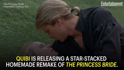 Star-Studded Homemade Remake of The Princess Bride to Hit Quibi Starting Monday