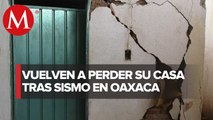 Derrumbes y grietas en casas por sismo generan temor en comunidades de Oaxaca