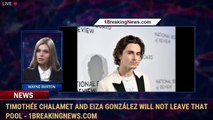 Timothée Chalamet and Eiza González Will Not Leave That Pool - 1breakingnews.com