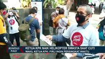 Ketua KPK Naik Helikopter Saat Cuti, Wakil Ketua KPK: Helikopter Biaya Sendiri