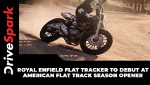 Royal Enfield Flat Tracker To Debut At American Flat Track Season Opener