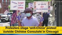 Protesters stage ‘anti-China’ protest outside Chinese Consulate in Chicago