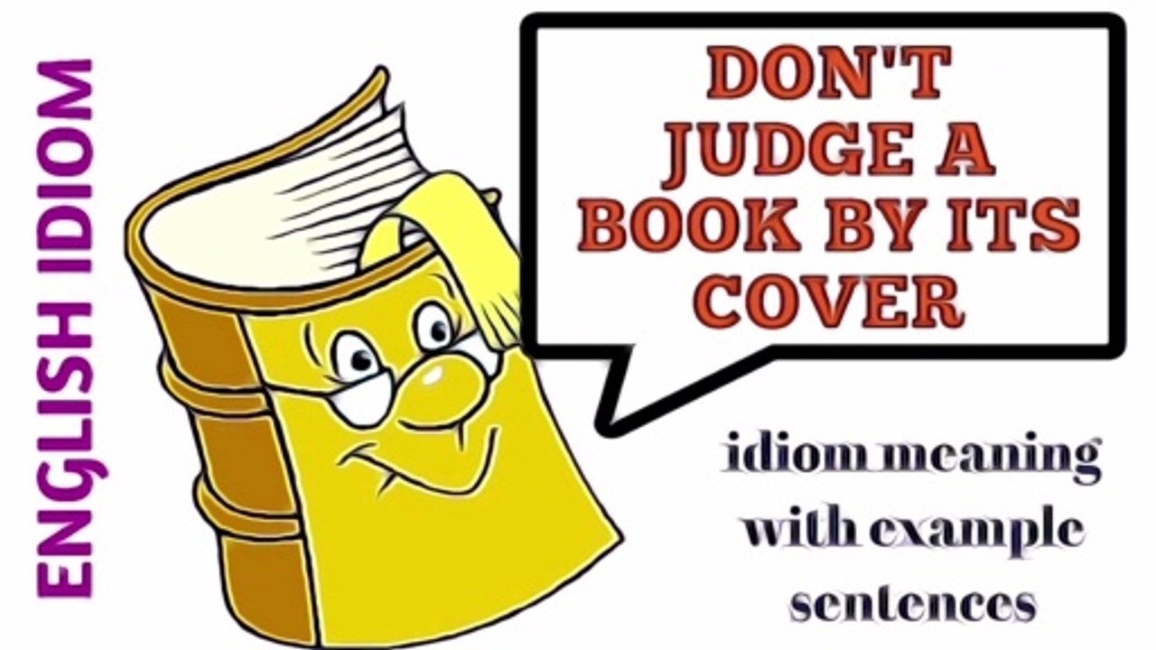 English idiom: Don't judge a book by its cover