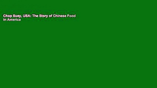 Chop Suey, USA: The Story of Chinese Food in America