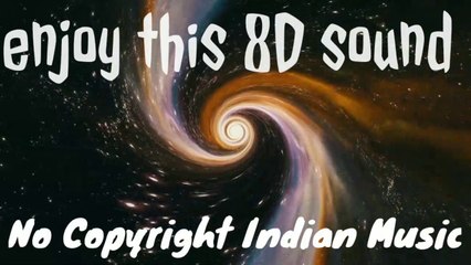No copyright music 8D sound use headphone for better experience