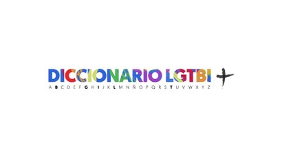 ¿Conocías estas palabras del diccionario #LGTBI?
