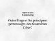 Victor Hugo et les principaux personnages des “Misérables” (Victor Hugo y los personajes principales de Los Miserables) [1898]