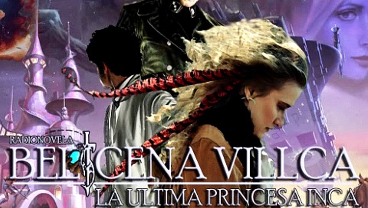 Belicena Villca la Radionovela - Episodio 8 - Kristos Lucifer.