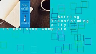 About For Books  Setting the Table: The Transforming Power of Hospitality in Business Complete