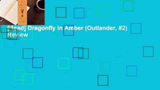 [Read] Dragonfly in Amber (Outlander, #2)  Review