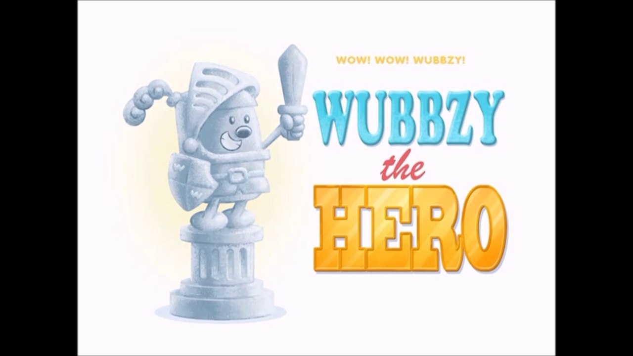 Wow! Wow! Wubbzy- Wubbzy the Hero