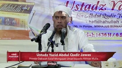 Ustadz Yazid bin Abdul Qadir Jawas: Faedah Singkat | Dakwah Salaf Mengajak Umat kepada akhlak Mulia
