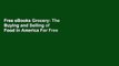 Free eBooks Grocery: The Buying and Selling of Food in America For Free
