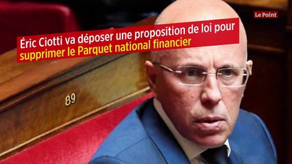 Éric Ciotti va déposer une proposition de loi pour supprimer le Parquet national financier